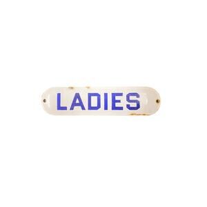Vintage Ladies Porcelain Restroom Sign